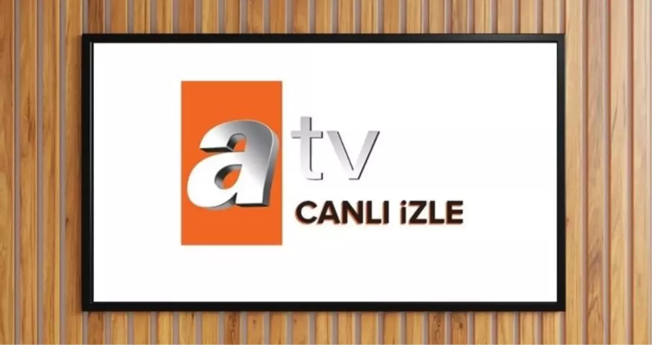 atv-canli-yayin-izle-2025-bugun-16-nisan-carsamba-atv-yayin-akisi-ve-canli-yayin-izleme-linki-ISQgxvQ1.jpg