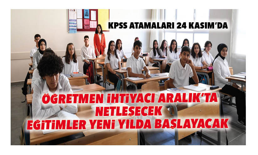 ogretmen ihtiyaci aralikta netlesecek egitimler yeni yilda baslayacak mrPYxQDN