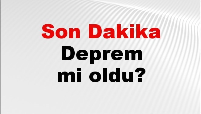 Son dakika Malatya’da deprem mi oldu? Az önce deprem Malatya’da nerede oldu? Malatya deprem Kandilli ve AFAD son depremler listesi 25 Haziran 2026