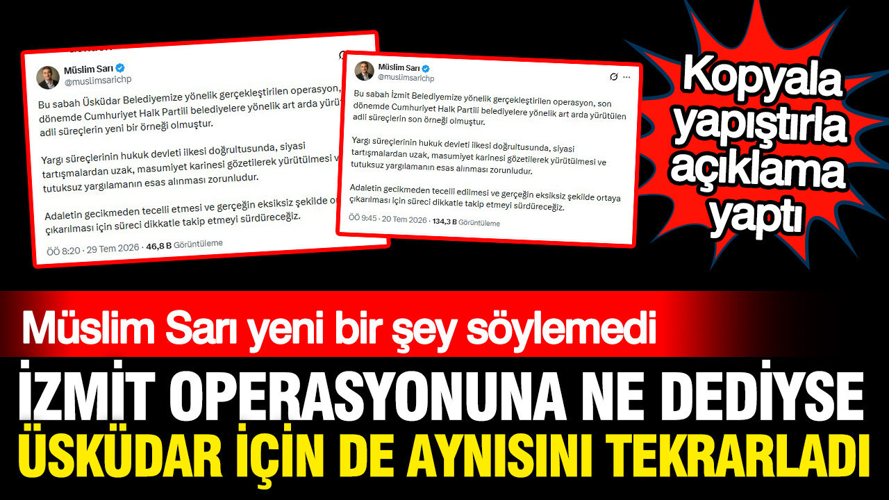 Kılıçdaroğlu yönetiminden Üsküdar operasyonuna “kopyala-yapıştır” tepki Haber gorseli