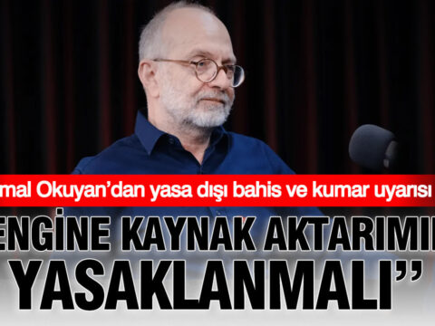 Kemal okuyandan yasa disi bahis ve kumar uyarisi zengine kaynak aktarimidir yasaklanmali TH9wN57R